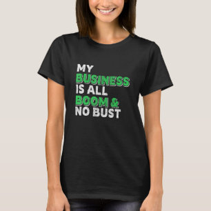 Entrepreneur Business Owner Boss Manager Ceo 1 T-Shirt