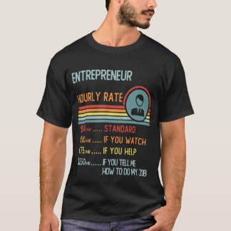 Entrepreneur Hourly Rate T-Shirt Retro Job Title