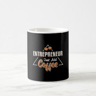 Entrepreneur Just Add Coffee Boss Manager CEO Gift Mug