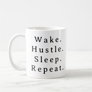 Entrepreneur Quote Mug – Wake Hustle Repeat Gift