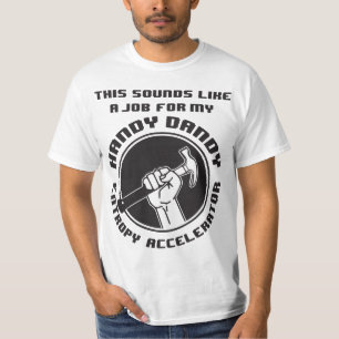 Entropy Accelerator Value Tshirt