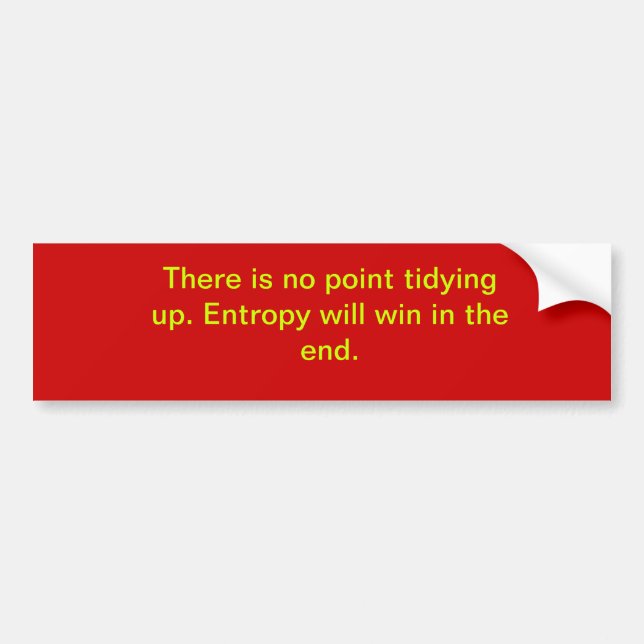 Entropy Bumper Sticker (Front)