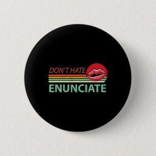 Enunciate Fun ASL Sign Language Lip Reading Deaf A 6 Cm Round Badge