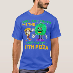 Environmental activist Pizza lover tee Funny Quote