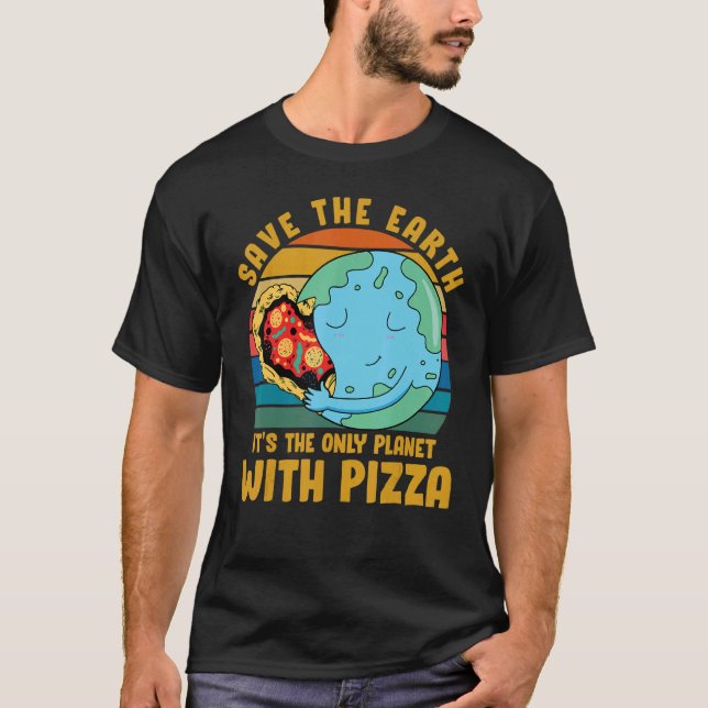 Environmental Activist Pizza   Quote 1 T-Shirt (Front)