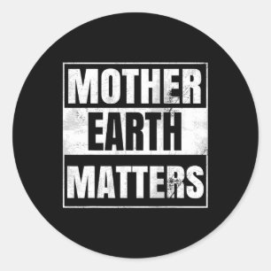 Environmental Awareness Sustainable Planet Mother Classic Round Sticker