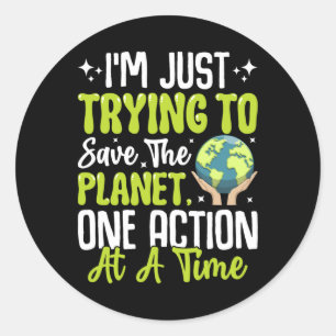 Environmental Education Teacher Earth Day Meme Quo Classic Round Sticker