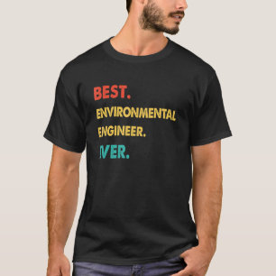ENVIRONMENTAL ENGINEER Best ENVIRONMENTAL ENGINEER T-Shirt