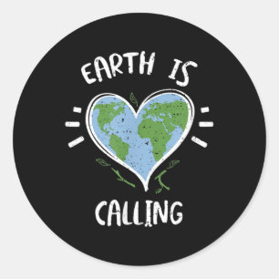 Environmental Protection_ Earth Is Calling - Earth Classic Round Sticker