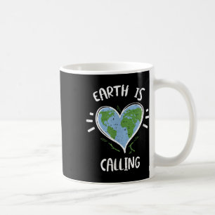 Environmental Protection_ Earth Is Calling - Earth Coffee Mug