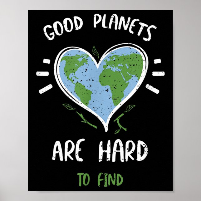 Environmental Protection_ Good Planets Are Hard... Poster (Front)