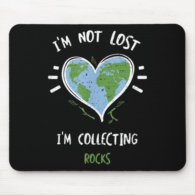 Environmental Protection_ Im Not Lost Im Coll... E Mouse Pad (Front)