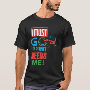 environmental protection nature protection planet T-Shirt