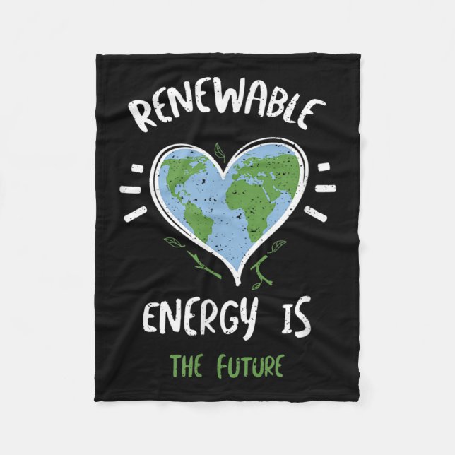 Environmental Protection_ Renewable Energy Is T... Fleece Blanket (Front)