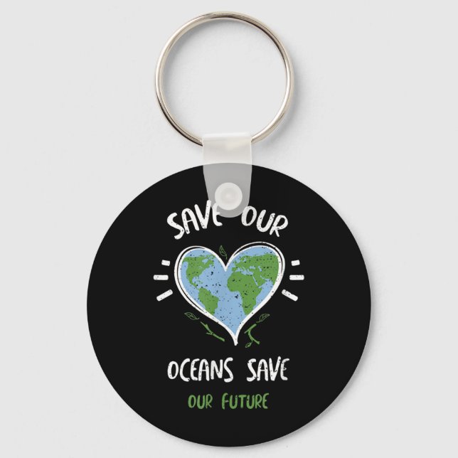Environmental Protection_ Save Our Oceans Save...  Key Ring (Front)
