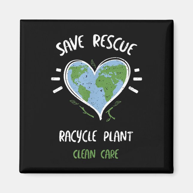 Environmental Protection_ Save Rescue Racycle P... Magnet (Front)