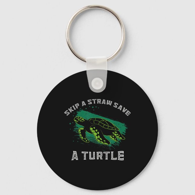 Environmental Protection Skip A Straw Save A Turtl Key Ring (Front)