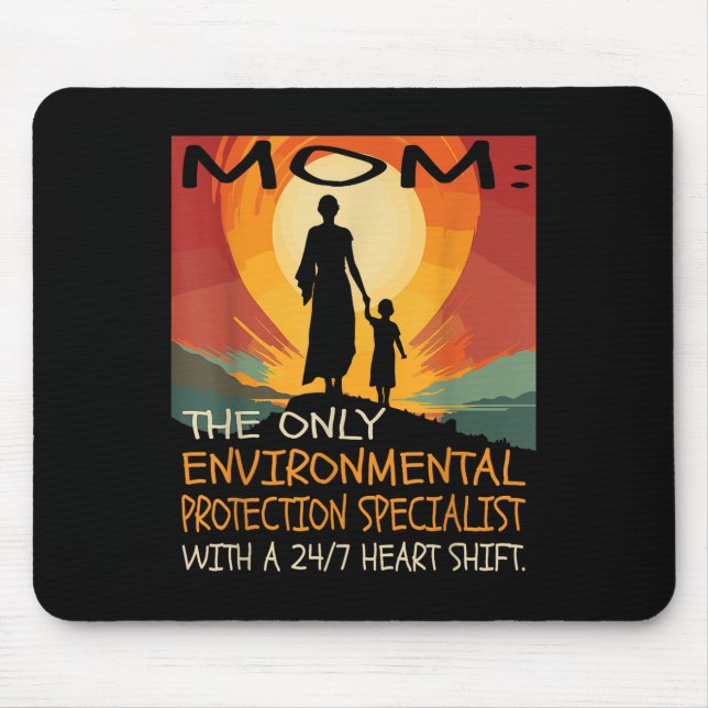 Environmental Protection Specialist &amp; Mothers  Mouse Pad (Front)