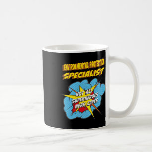 Environmental Protection Specialist Funny Superher Coffee Mug