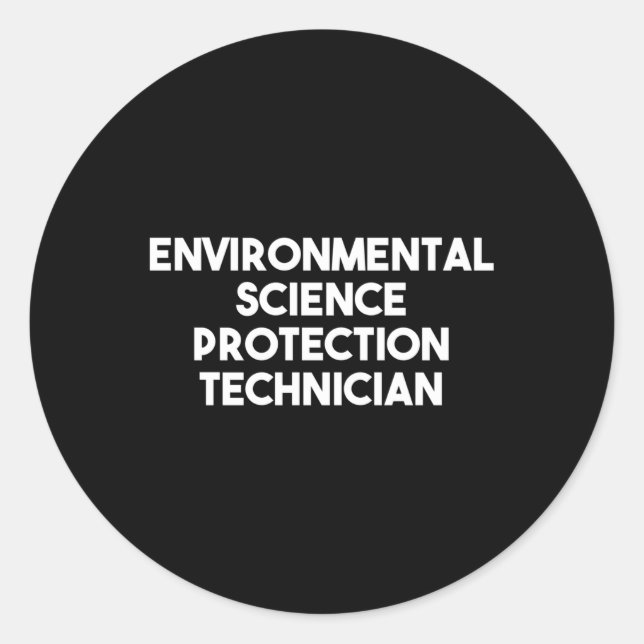 Environmental Science Protection Technician Long S Classic Round Sticker (Front)