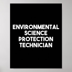 Environmental Science Protection Technician Long S Poster