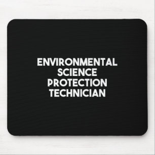 Environmental Science Protection Technician Premiu Mouse Pad