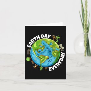Environmental Shirts Earth Day Everyday Earth Love Card