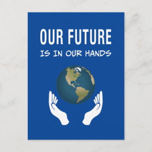 Environmentalism Our Future Is In Our Hands Planet Postcard