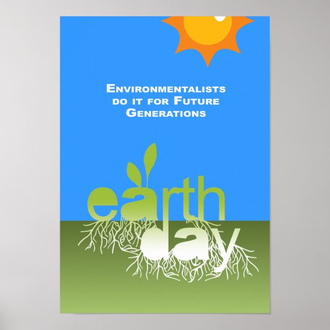 Environmentalists do it for future generations poster (Front)