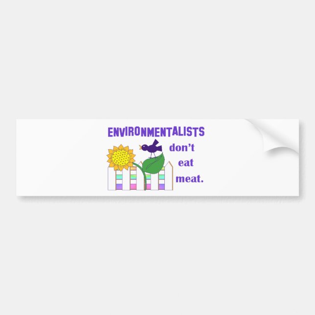 ENVIRONMENTALISTS DON'T EAT MEAT BUMPER STICKER (Front)