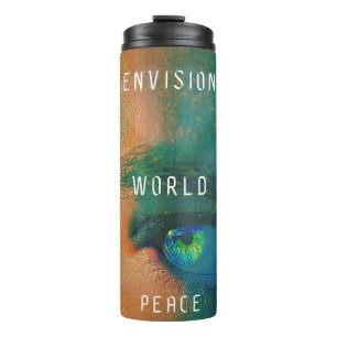 ENVISION WORLD PEACE By William Colvard Thermal Tumbler