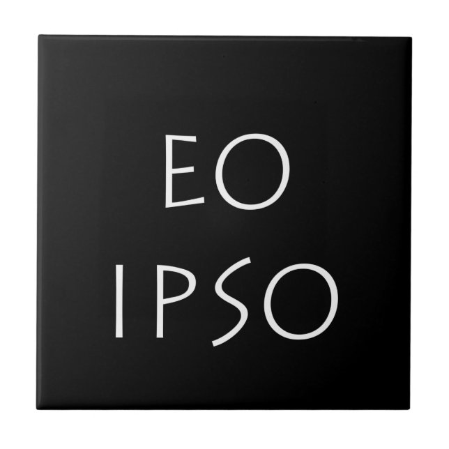 Eo Ipso Ceramic Tile (Front)