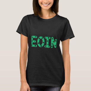 Eoin Patricks Day Irish Matching Family Funny Irel T-Shirt