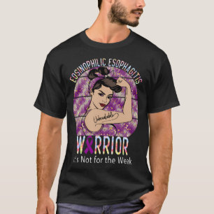 Eosinophilic Esophagitis Warrior Eoe It'S Not For  T-Shirt