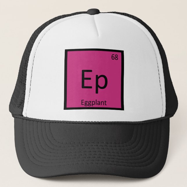 Ep - Eggplant Vegetable Chemistry Periodic Table Trucker Hat (Front)