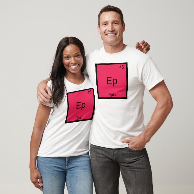 Ep - Epic Funny Chemistry Element Symbol T-Shirt (Unisex)