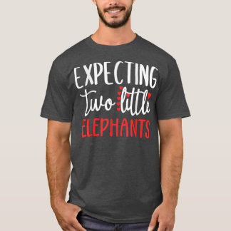 Epecting Two Little Elephants Funny Pregnancy Twin T-Shirt