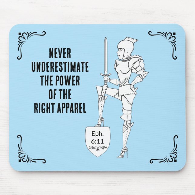 "EPH 6:11" The Power of the Right Apparel Mouse Pad (Front)