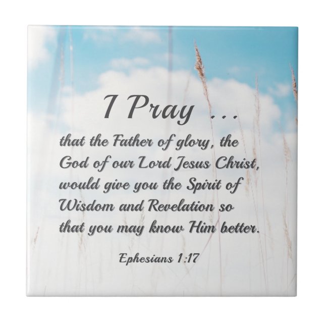 Ephesians 1:17 Bible Prayer for Wisdom Revelation Ceramic Tile (Front)