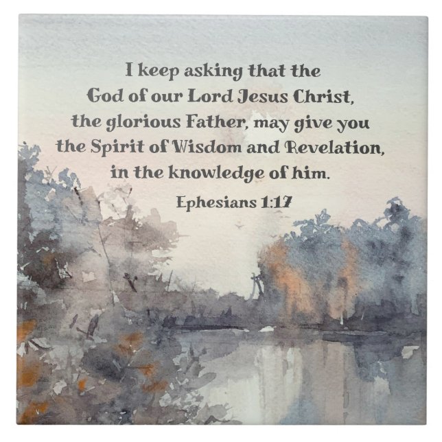 Ephesians 1:17 Spirit of Wisdom and Revelation  Ceramic Tile (Front)