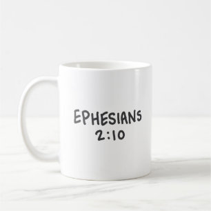 Ephesians 2:10 coffee mug
