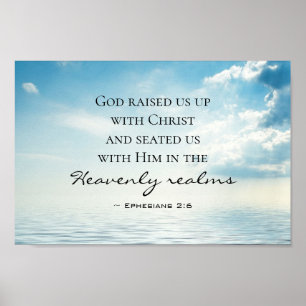 Ephesians 2:6 God raised us up with Christ, Bible Poster