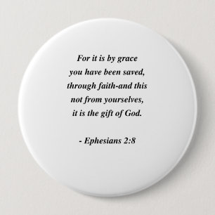 EPHESIANS 2:8 10 CM ROUND BADGE