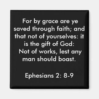 Ephesians 2:8-9 magnet