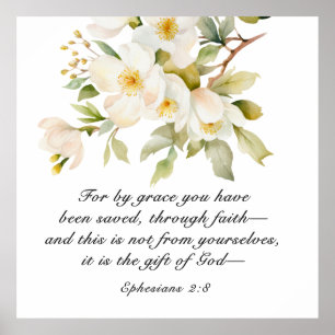 Ephesians 2:8 By Grace you have been saved Bible Poster