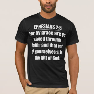Ephesians 2:8 Mens Tee By Grace Ye Are Saved