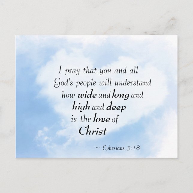 Ephesians 3:18 How wide and deep is love of Christ Postcard (Front)