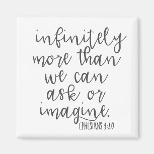 Ephesians 3:20 Infinitely More Bible Scripture Art Magnet