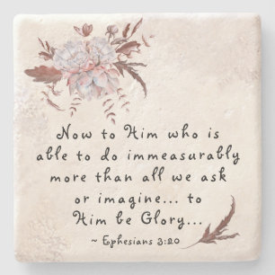 Ephesians 3:20 To Him who is able to do more Stone Coaster