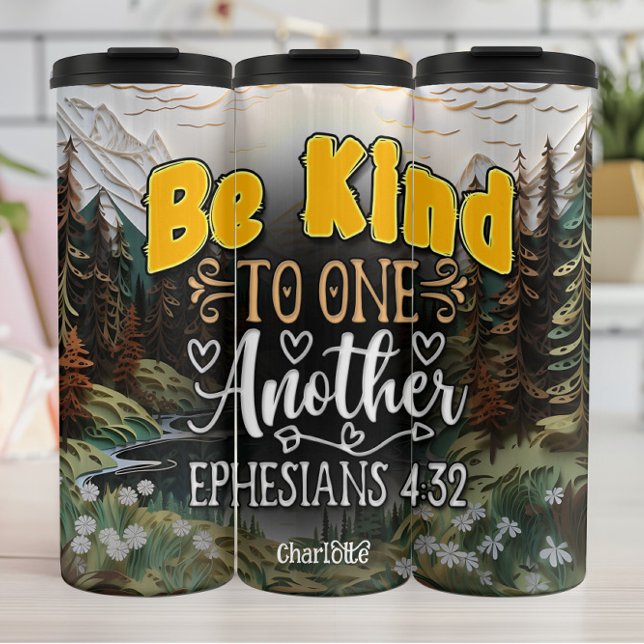 EPHESIANS 4:32 Be Kind To One Another Thermal Tumbler (Creator Uploaded)
